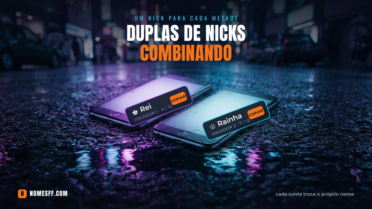 Duplas de nicks combinando para duo no Free Fire em dois celulares