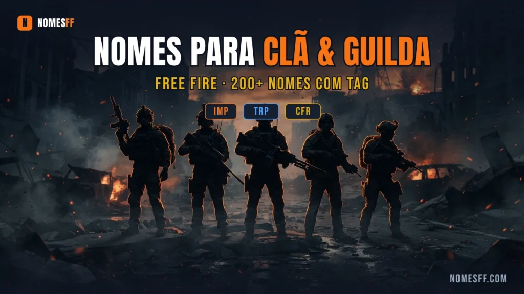 Nomes para Clã e Guilda no Free Fire: 200+ com Tag (2026)